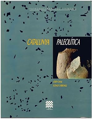 CATALUNYA PALEOLITICA[ENCUADERNADO]