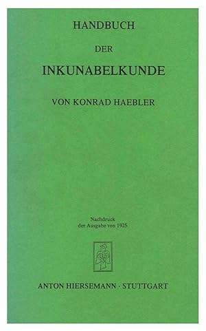 HANDBUCH DER INKUNABELKUNDE [1925, REPRINT]