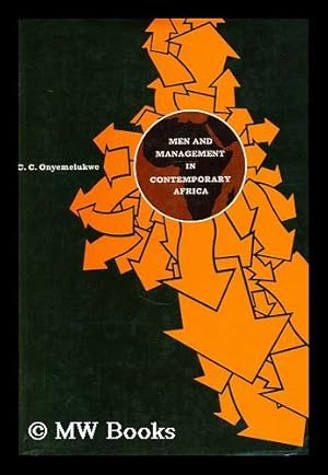 Immagine del venditore per Men and management in contemporary Africa / [by] C.C. Onyemelukwe venduto da MW Books