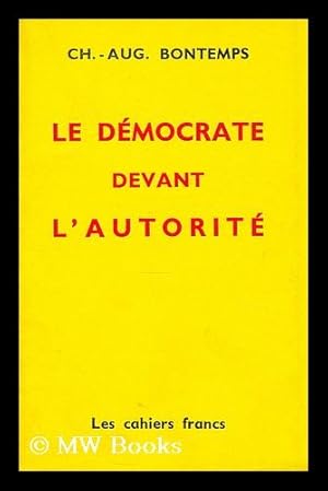 Seller image for Le democrate devant l'autorite for sale by MW Books