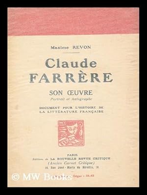 Seller image for Claude Farrere : son oeuvre : portrait et autographe : document pour d'histoire de la litterature francaise for sale by MW Books