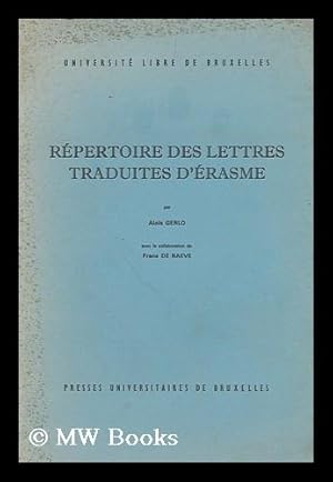 Immagine del venditore per Repertoire des lettres traduites d'Erasme / par Alois Gerlo ; avec la collaboration de Frans De Raeve venduto da MW Books
