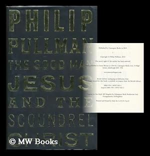 Immagine del venditore per The good man Jesus and the scoundrel Christ / Philip Pullman venduto da MW Books