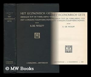 Immagine del venditore per Het economisch getij : bijdrage tot de verklaring van het conjunctuurverschijnsel / door Sam de Wolff venduto da MW Books