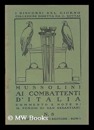 Seller image for Ai combattenti d'Italia / commento e note di M. Ponzio di San Sebastiano for sale by MW Books