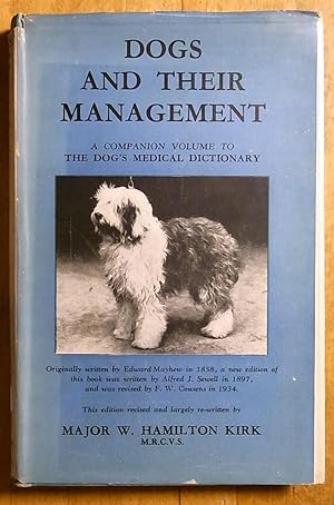 Image du vendeur pour Dogs and Their Management - A Companion Volume to The Dog's Medical Dictionary mis en vente par Books at yeomanthefirst