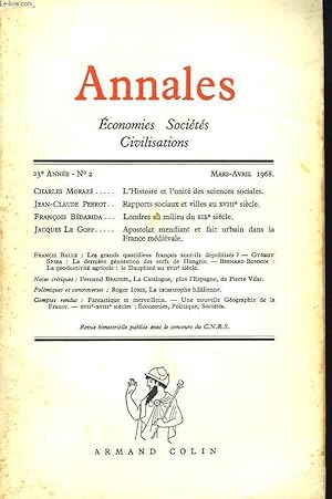 Bild des Verkufers fr ANNALES. ECONOMIES, SOCIETES, CIVILISATIONS N2, 23e ANNEE, MARS-AVRIL 1968. L'HISTOIRE ET L'UNITE DES SCIENCES SOCIALES, PAR CHARLES MORAZE / RAPPORTS SOCIAUX ET VILLES AU XVIIIe SIECLE, PAR J.C. PERROT / LONDRES AU MILIEU DU XIXe SIECLE, PAR J. LE GOFF. zum Verkauf von Le-Livre