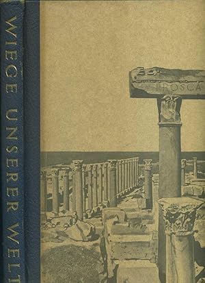 Bild des Verkufers fr Wiege Unserer Welt. u.v.a. Sttten alter Kultur am Mittelmeer Mit 182 Photos und Bildtexte von Roloff Beny. Mit einem Vorwort von Herbert Read. (Aus dem Englischen von Carmen Huebener). Schner Bildband, mit Essays von Freya Stark (Das stliche Mittelmeer), Jean Cocteau (Das Niltal), Bernard Berenson (Die Berberkste), Rose Macaulay (Das westliche Mittelmeer) und Peter Bamm (gis, Ionisches Meer und Adria). Bit den groartigen s/w Abbildungen. Sonderauflage. zum Verkauf von Umbras Kuriosittenkabinett