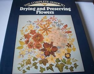 The Complete Guide to Drying and Preserving Flowers