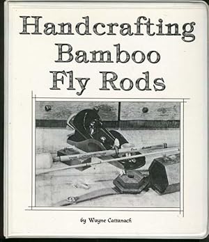 Immagine del venditore per HANDCRAFTING BAMBOO FLY RODS with floppy "Hexrod & Guide", Revision 7 - 92 venduto da OLD WORKING BOOKS & Bindery (Est. 1994)