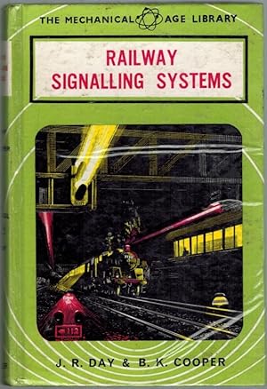 Imagen del vendedor de Railway Signalling Systems. Illustrated by Michael G. Young. Second (revised) edition. [= The Mechanical Age Library]. a la venta por Antiquariat Fluck