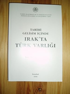 Seller image for Tarihi gelisim icinde Irak'ta Trk varligi for sale by Expatriate Bookshop of Denmark