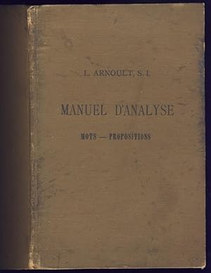 Manuel d'analyse. Mots - propositions