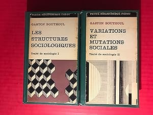 Traite De Sociologie: Les Structures Sociologiques Vol I & Variations Et Mutations Sociales Vol I...