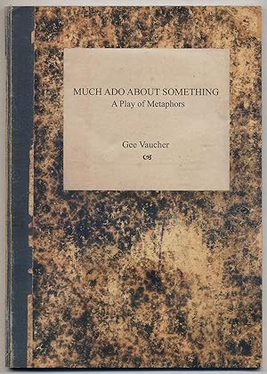 Seller image for Much Ado About Something: A Play of Metaphors for sale by Between the Covers-Rare Books, Inc. ABAA