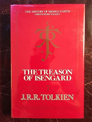 Seller image for The Treason Of Isengard The History Of Middle-Earth Volume VII First English Edition Hardcover for sale by Three Geese in Flight Celtic Books