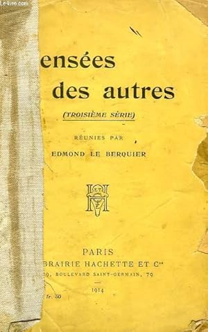 Seller image for PENSEES DES AUTRES (3e SERIE) for sale by Le-Livre