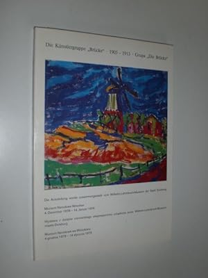 Die Künstlergruppe "Brücke". 1905 - 1913. Eine Ausstellung expressionistischer Kunst im Rahmen de...