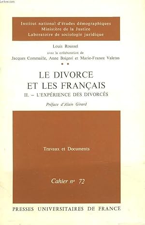 Image du vendeur pour TRAVAUX ET DOCUMENTS. CAHIER N�72. LE DIVORCE ET LES FRANCAIS. II. L'EXPERIENCE DES DIVORCES. mis en vente par Le-Livre