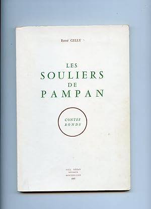 LES SOULIERS DE PAMPAN. CONTES RONDS suivis de LE PARFUM DES STADES . Préface de Roger Dutheil. I...