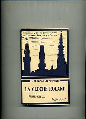 LA CLOCHE ROLAND (Les Allemands et la Belgique). Traduit du danois avec introduction et notes par...