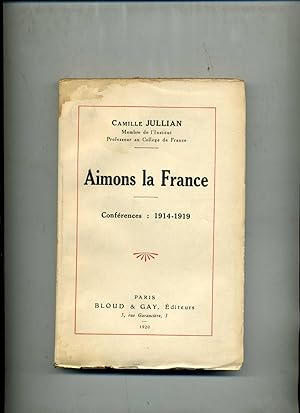 Bild des Verkufers fr AIMONS LA FRANCE. Confrences 1914-1919. zum Verkauf von Librairie CLERC