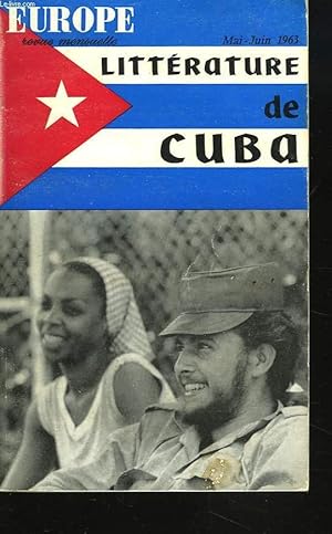 Image du vendeur pour EUROPE. REVUE MENSUELLE N4, MAI-JUIN 1963. LITTERATURE DE CUBA. PIERRE ABRAHAM: CUBA, SI / CHARLES BETTELHEIM, MAITRISER SON DESTIN / PIERRE GAMARRA, UNE GRANDE LITTERATURE / JUAN MARINELLO, MARTI AUJOURD'HUI / JOSE MARTI: POUR LA DIGNITE DE L'HOMME /. mis en vente par Le-Livre