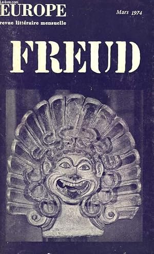 Image du vendeur pour EUROPE. REVUE LITTERAIRE MENSUELLE N539, 52e ANNEE, MARS 1974. FREUD. THEORIE ET HISTOIRE DE LA PSYCHANALYSE / PSYCHANALYSE ET INSTITUTIONS / PSYCHANALYSE ET CULTURE. mis en vente par Le-Livre