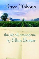 Imagen del vendedor de Life All Around Me By Ellen Foster, The a la venta por Monroe Street Books