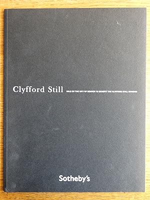 Image du vendeur pour Clyfford Still: Sold by the City of Denver to Benefit the Clyfford Still Museum mis en vente par Mullen Books, ABAA
