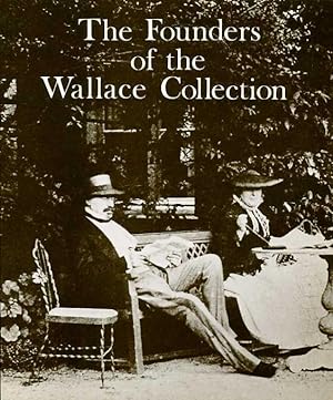 Bild des Verkufers fr The Founders of the Wallace Collection zum Verkauf von Godley Books