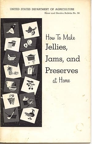 Seller image for How to Make Jams, Jellies and Preserves At Home (Home and Garden Bulletin No. 56) for sale by Books Do Furnish A Room