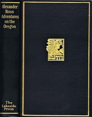 Imagen del vendedor de Adventures of the First Settlers on the Oregon or Columbia River: Being a Narrative of the Expedition fitted out by John Jacob Astor, to establish the "Pacific Fur Company" with an account of some Indian Tribes on the Coast of the Pacific a la venta por Round Table Books, LLC