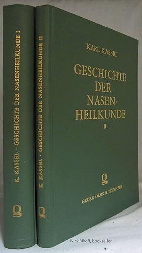 GESCHICHTE DER NASENHEILKUNDE VON IHREN ANFANGEN BIS ZUM 19, JAHRHUNDERT (VOLS #1 & 2)