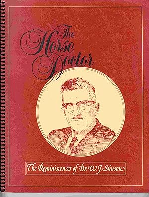 Horse Doctor : The Reminiscences of Dr. W. J. Stinson