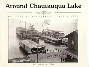 Seller image for Around Chautauqua Lake: Fifty Years of Photographs, 1875-1925 for sale by Gibbs Books