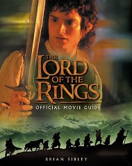 Bild des Verkufers fr The Lord of the Rings Official Movie Guide zum Verkauf von Alpha 2 Omega Books BA