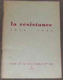 Echo de la résistance N° 100: la résistance (1940-1945).