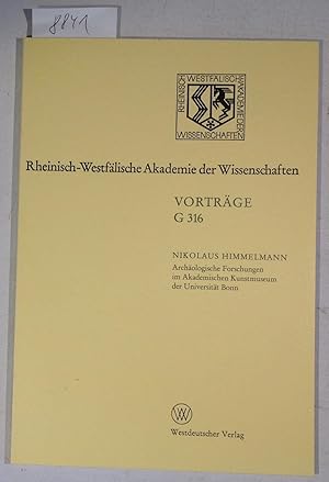 Seller image for Archologische Forschungen Im Akademischen Kunstmuseum Der Universitt Bonn - RWAkW - Vortrge G 316 for sale by Antiquariat Trger