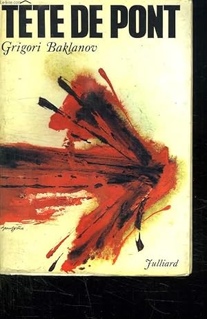 Seller image for TETE DE PONT. for sale by Le-Livre