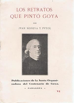 Imagen del vendedor de LOS RETRATOS QUE PINT GOYA a la venta por Librera Torren de Rueda