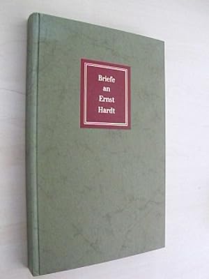 Imagen del vendedor de Briefe an Ernst Hardt. Ein Auswahl aus den Jahren 1898 - 1947. a la venta por Antiquariat Hamecher