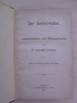 Bild des Verkufers fr Der Seelenwahn. Geschichtliches und Philosophisches. zum Verkauf von Antiquariat Hamecher