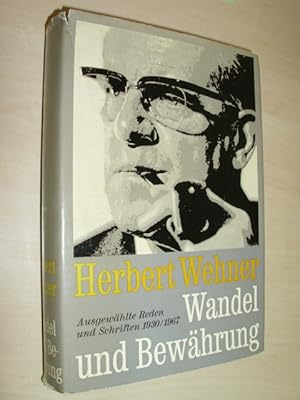 Wandel und Bewährung. Ausgewählte Reden und Schriften 1930 - 1967.