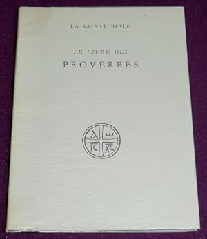 Seller image for La Sainte Bible - LE LIVRE DES PROVERBES for sale by LE BOUQUINISTE