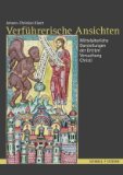 Bild des Verkufers fr Verfhrerische Ansichten. Studien zu mittelalterlichen Darstellungen der dritten Versuchung Christi. zum Verkauf von Antiquariat  Braun