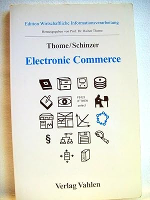 Imagen del vendedor de Electronic Commerce . Anwendungsbereiche und Potentiale der digitalen Gesch�ftsabwicklung. a la venta por Antiquariat B��ler