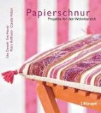 Papierschnur : Projekte für den Wohnbereich.