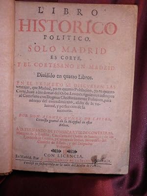 LIBRO HISTORICO POLITICO, SOLO MADRID ES CORTE ( Y EL CORTESANO DE MADRID )