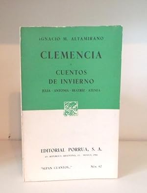 Seller image for Clemencia. Cuentos de invierno : Julia - Antonia - Beatriz - Atenea for sale by BRIMSTONES